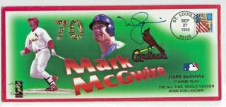 Mark Mcgwire 1998 Autographed Home Run Record Large Fdc Cardinals