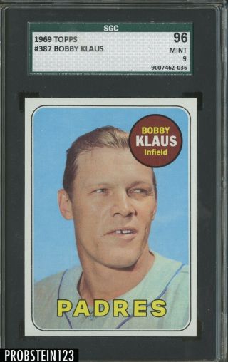 1969 Topps 387 Bobby Klaus San Diego Padres Sgc 96 9