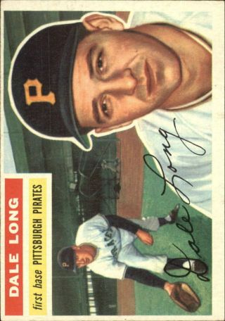 1956 Topps Pittsburgh Pirates Baseball Card 56a Dale Long Gb - Ex