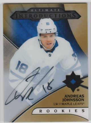 18 - 19 Ud Ultimate Introductions Rookie Gold Auto 28 Leafs - Andreas Johnsson