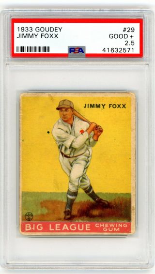 1933 Goudey 29 Jimmy Foxx Psa 2.  5