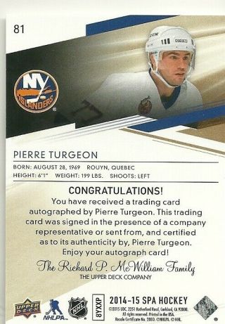 2014 - 15 SP Authentic Pierre Turgeon Base Limited autograph 2