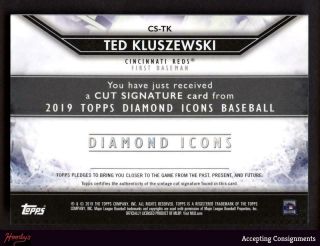 2018 Topps Diamond Icons Cut Signatures Ted Kluszewski 3/4 CUT AUTO Atograph 2