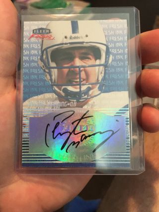 Peyton Manning 1999 Fleer Focus Fresh Ink Autograph Indianapolis Colts Ssp Auto