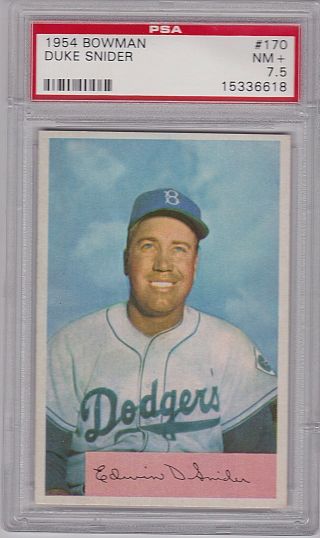 1954 Bowman Duke Snider 170,  Hof,  Psa Nm,  7.  5,  Dodgers