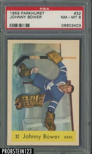 1959 Parkhurst Hockey 32 Johnny Bower Toronto Maple Leafs Hof Psa 8 Nm - Mt