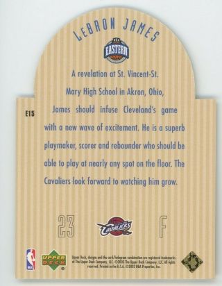 2003 - 04 LeBron James Upper Deck Future All - Star Die Cut Rookie Rc E15 2