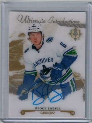 2017 - 18 Ud Ultimate Introductions Auto Signature Brock Boeser /99