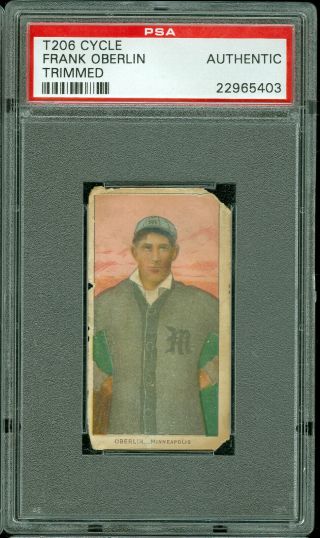 1909 - 11 T206 Cycle Frank Oberlin Trimmed Psa Authentic
