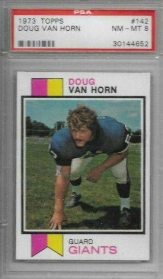 Doug Van Horn 1973 Topps 142 Nm - Mt Psa 8 York Giants