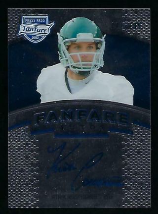 2012 Press Pass Fanfare Kirk Cousins On Card Signed Rookie Card Rc 171/199