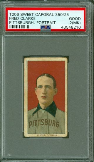 1909 - 11 T206 Sweet Caporal 350/25 Fred Clarke,  Pittsburgh,  Portrait Psa 2 Mk Hof