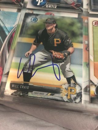 Will Craig Signed In Person 2017 Bowman Chrome Baseball Card Autograph Pirates