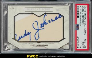 2018 Topps Diamond Icons Cut Signatures Judy Johnson Auto 4/4 Psa 9 (pwcc)
