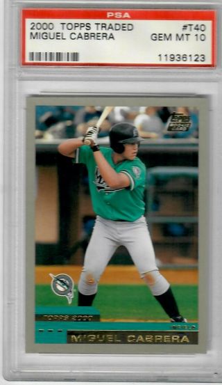 2000 Topps Traded Miguel Cabrera T40 Psa 10 Gem Rc Rookie
