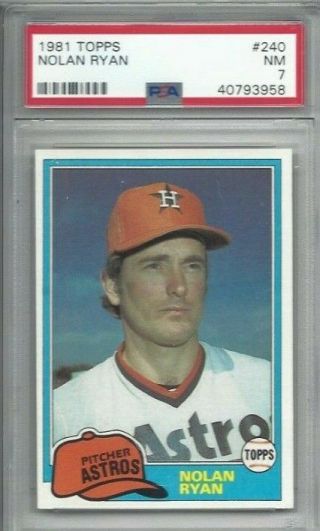 1981 Topps Baseball Card 240 Nolan Ryan,  Houston Astros Graded Psa 7