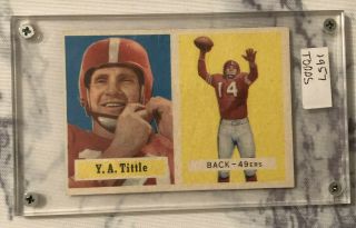1957 Topps Football 30 Y.  A.  Tittle 49ers Hof Sharp Corners Lsu Hall Of Fame Wow