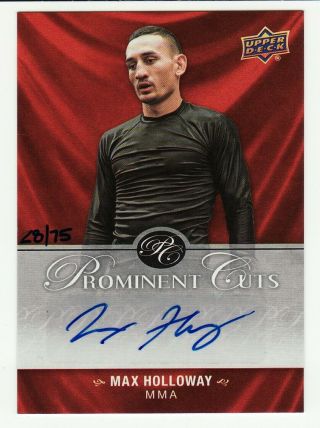 Max Holloway 2017 Upper Deck Ufc Prominent Cuts Auto Autograph 28/75 Blessed