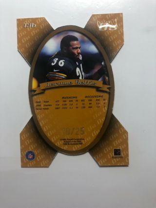 1999 Playoff Momentum SSD Gold O’s Jerome Bettis 10/25 2
