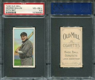 1909 - 11 T206 George Mullin Detroit Psa 4.  5 Incredible For The Grade Old Mill