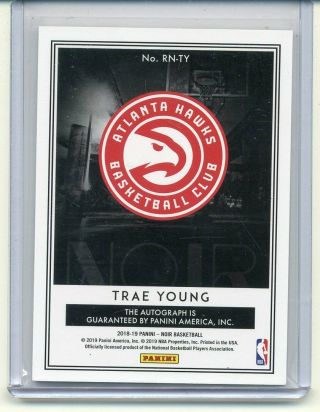 Trae Young 2018 - 19 Noir Reigning Nights Signatures RC On - Card Auto 05/99 2