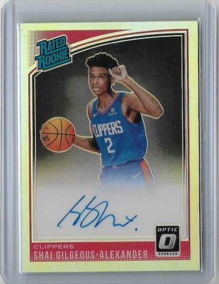 2018 - 19 Optic Shai Gilgeous - Alexander Rated Rookies Auto Holo Silver Prizm Rc