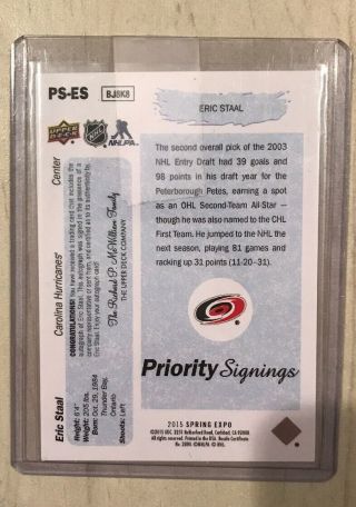 15 Spring Expo Priority Signings Eric Staal Young Gun Auto /5 2