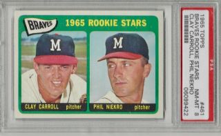 1965 Topps Braves Rookie Stars 461 Phil Niekro Clay Carroll Psa 8 Looks Beter
