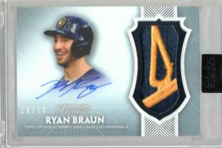 Ryan Braun 2017 Topps Dynasty On Card Auto/logo Patch 10/10 Brewers