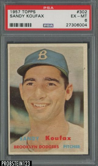 1957 Topps 302 Sandy Koufax Brooklyn Dodgers Hof Psa 6 Ex - Mt