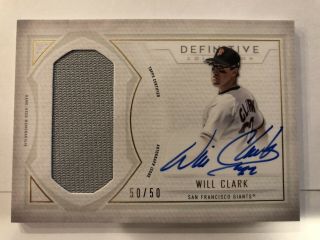 2019 Definitive Will Clark Patch On Card Auto 50/50 San Francisco Giants 22 