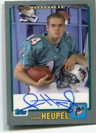 2001 Topps - Josh Heupel - Rookie Premier Autograph Pr - Jh - Dolphins Oklahoma Ou