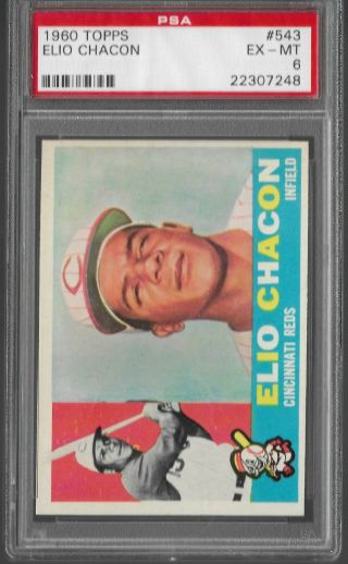 1960 Topps Elio Chacon Cincinnati Reds 543 Psa 6 Ex - Mt Set Break Rookie Card