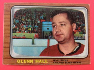 Old Vintage Nhl Hockey Card - 1966 - 67 Topps 54 Glenn Hall - Chicago Blackhawks