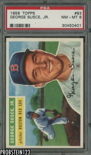 1956 Topps 93 White Back George Susce Jr.  Boston Red Sox Psa 8 Nm - Mt