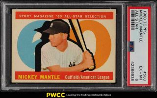 1960 Topps Mickey Mantle All - Star 563 Psa 6 Exmt (pwcc)