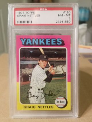 1975 Topps Graig Nettles Psa 8 Nm - York Yankees Baseball Card 160