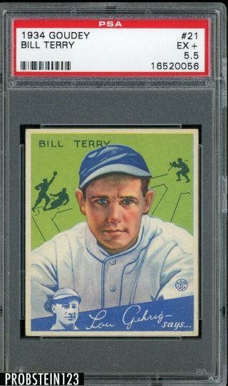 1934 Goudey 21 Bill Terry York Giants Hof Psa 5.  5 Ex,