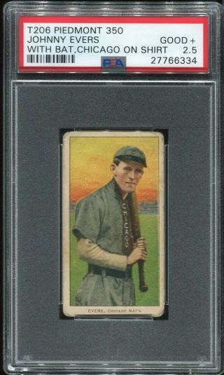 1909 - 1911 T206 Johnny Evers W/bat Chicago On Shirt Piedmont 350 Psa 2.  5 Good,