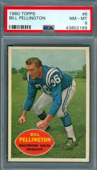 1960 Topps Football Bill Pellington 8 Colts Psa 8 (nearmint -)