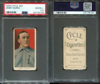1909 - 1911 T206 Jimmy Burke Indianapolis Psa 2.  5 Cycle 350