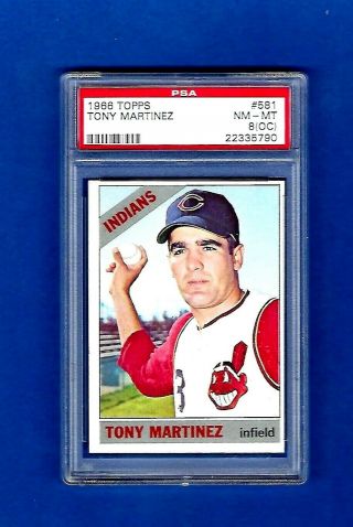 1966 Topps Baseball Card 581 Tony Martinez High Number Psa 8 (oc) Indians