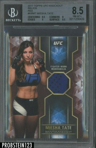 2017 Topps Ufc Knockout Red Miesha Tate Fight Worn Patch 10/10 Bgs 8.  5