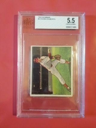 1950 Bowman Baseball Robin Roberts 32 Psa Bvg 5.  5 Beckett Ex,  Philadelphia