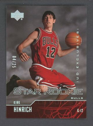 2003 - 04 Upper Deck Ud Exclusives Star Rookie Kirk Hinrich Chicago Bulls Rc 4/25