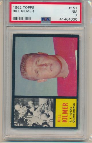 1962 Topps Football Bill Kilmer (rookie Card) (151) Psa7 Psa