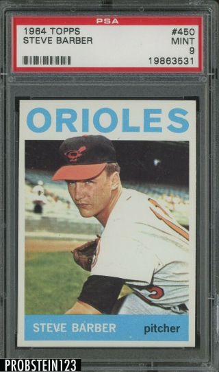 1964 Topps 450 Steve Barber Baltimore Orioles Psa 9