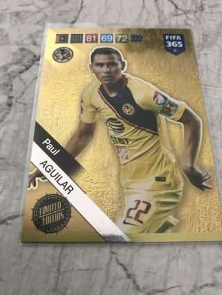 Fifa 365 2019 Very Rare Limited Edition Paul Aguilar Made In Italy
