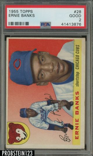 1955 Topps 28 Ernie Banks Chicago Cubs Hof Psa 2 Good
