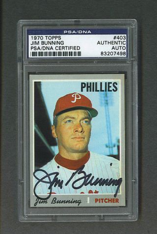 Jim Bunning Signed Philadelphia Phillies 1970 Topps Baseball Card Psa